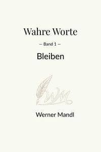 Produktbild: Wahre Worte - Band 1: Bleiben
