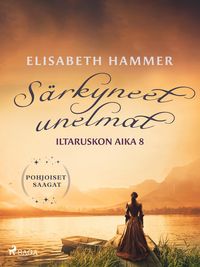 Produktbild: Särkyneet unelmat - Iltaruskon aika 8