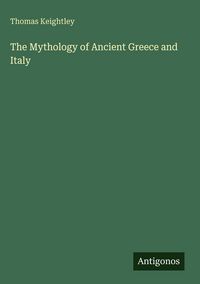 Produktbild: The Mythology of Ancient Greece and Italy