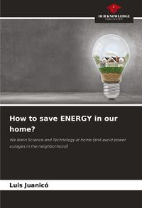 Produktbild: How to save ENERGY in our home?