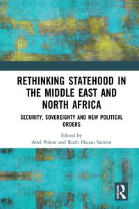 Produktbild: Rethinking Statehood in the Middle East and North Africa