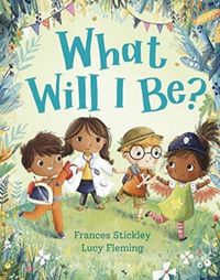 Produktbild: Stickley, F: What Will I Be?