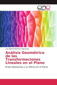 Produktbild: An&aacute;lisis Geom&eacute;trico de las Transformaciones Lineales en el Plano
