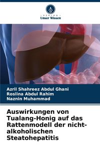 Produktbild: Auswirkungen von Tualang-Honig auf das Rattenmodell der nicht-alkoholischen Steatohepatitis