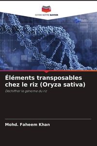 Produktbild: &Eacute;l&eacute;ments transposables chez le riz (Oryza sativa)