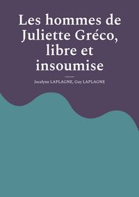 Produktbild: Les hommes de Juliette Gr&eacute;co, libre et insoumise