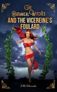 Produktbild: The Botanical Witches and the Vicereine&acute;s Foulard