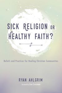 Produktbild: Sick Religion or Healthy Faith?