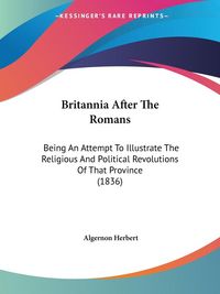 Produktbild: Herbert, A: Britannia After The Romans
