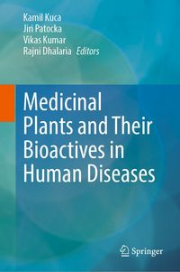 Produktbild: Medicinal Plants and Their Bioactives in Human Diseases
