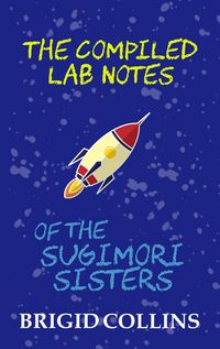 Produktbild: The Compiled Lab Notes of the Sugimori Sisters