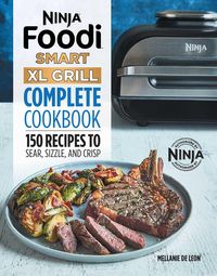 Ninja Foodi XL Pressure Cooker Steam Fryer With Smartlid Cookbook for  Beginners: 75 Recipes for Steam Crisping, Pressure Cooking, and Air Frying ( Ninja Cookbooks) - Ninja Test Kitchen: 9781648764035 - IberLibro