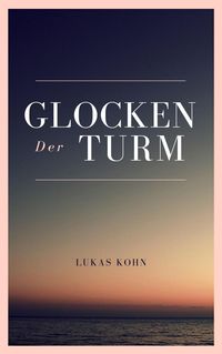 Produktbild: Der Glockenturm