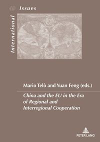 Produktbild: China and the EU in the Era of Regional and Interregional Cooperation