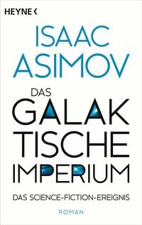 Bild vom Artikel Das galaktische Imperium vom Autor Isaac Asimov