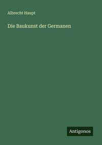 Produktbild: Die Baukunst der Germanen
