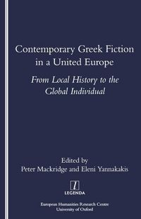 Produktbild: Mackridge, P: Contemporary Greek Fiction in a United Europe