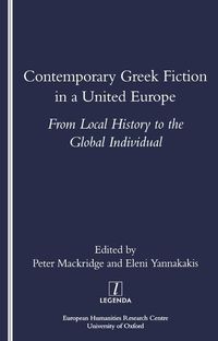 Produktbild: Mackridge, P: Contemporary Greek Fiction in a United Europe