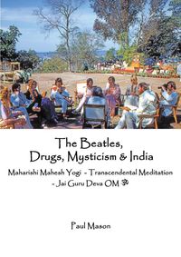Produktbild: The Beatles, Drugs, Mysticism & India