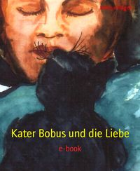 Produktbild: Kater Bobus und die Liebe