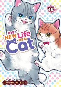 Produktbild: My New Life as a Cat Vol. 12