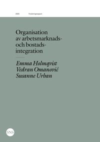 Produktbild: Organisation av arbetsmarknads- och bostadsintegration