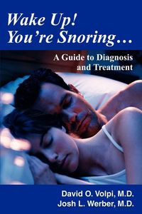 Produktbild: Wake Up! You're Snoring...