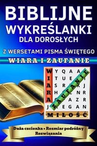 Produktbild: Biblijne Wykre&iquest;lanki dla Doros&iquest;ych z Wersetami Pisma &iquest;wi&iquest;tego WIARA I ZAUFANIE Du&iquest;a czcionka Rozmiar podr&oacute;&iquest;ny Rozwi&iquest;zania