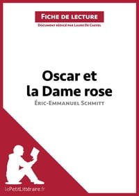 Produktbild: Oscar et la Dame rose d'&Eacute;ric-Emmanuel Schmitt (Fiche de lecture)