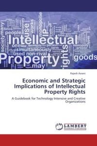 Produktbild: Asrani, R: Economic and Strategic Implications of Intellectu