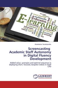 Produktbild: Screencasting Academic Staff Autonomy in Digital Fluency Development
