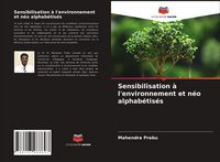 Produktbild: Sensibilisation &agrave; l'environnement et n&eacute;o alphab&eacute;tis&eacute;s