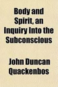 Produktbild: Body and Spirit, an Inquiry Into the Subconscious