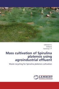Produktbild: G. , U: Mass cultivation of Spirulina platensis using agroin