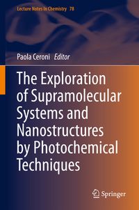 Produktbild: The Exploration of Supramolecular Systems and Nanostructures by Photochemical Techniques