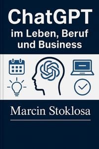 Produktbild: ChatGPT im Leben, Beruf und Business