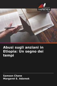Produktbild: Abusi sugli anziani in Etiopia: Un segno dei tempi