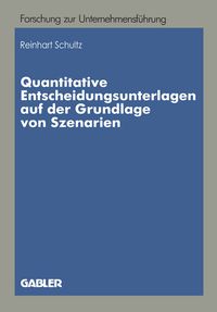 Produktbild: Quantitative Entscheidungsunterlagen auf der Grundlage von Szenarien
