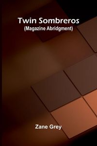 Produktbild: Twin Sombreros (Magazine Abridgment)