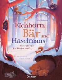 Produktbild: Eichhorn, B&auml;r und Haselmaus - Wer ruht sich im Winter aus?