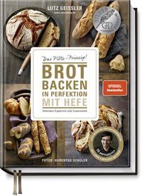 Bild vom Artikel Brot backen in Perfektion mit Hefe vom Autor Lutz Geissler