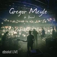 Bild vom Artikel Gregor Meyle & Band-absolut Live vom Autor Gregor Meyle