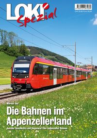 Produktbild: LOKI Spezial Nr. 47. Die Bahnen im Appenzellerland