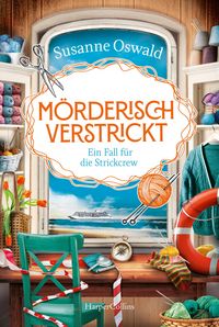 Produktbild: M&ouml;rderisch verstrickt. Ein Fall f&uuml;r die Strickcrew