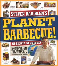 Bild vom Artikel Planet Barbecue!: 309 Recipes, 60 Countries vom Autor Steven Raichlen