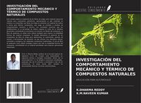 Produktbild: Investigaci&oacute;n Del Comportamiento Mec&aacute;nico Y T&eacute;rmico De Compuestos Naturales