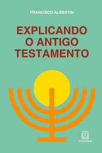 Produktbild: Explicando o antigo testamento