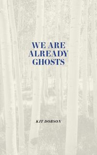 Produktbild: We Are Already Ghosts