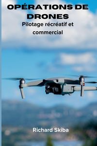 Produktbild: Op&eacute;rations de drones
