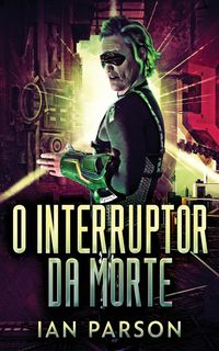 Produktbild: O Interruptor da Morte